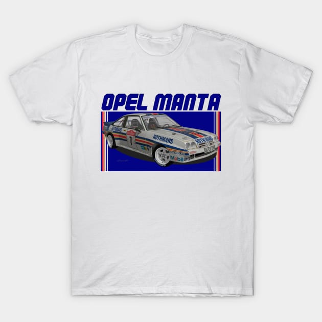 Opel Manta 400 Group B Rothmans T-Shirt by PjesusArt